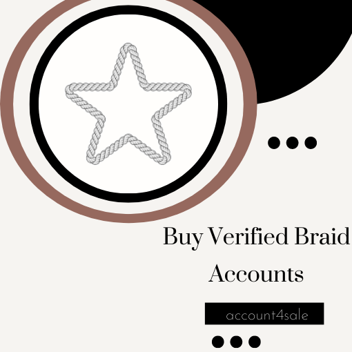Buy Verified Braid Accounts